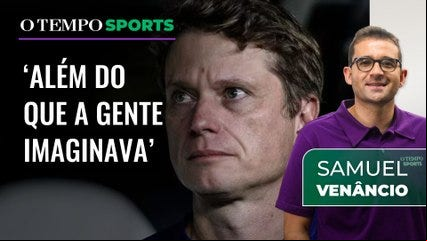 Samuel Venâncio analisa o trabalho de Fernando Seabra, no Cruzeiro